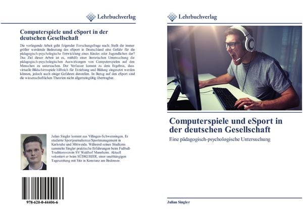 Computerspiele und eSport in der deutschen Gesellschaft, Taschenbuch von Julian Singler, BoD - Books on Demand, 978-620-0-44406-6