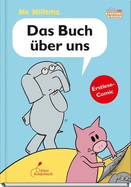 Das Buch über uns, Gebundene Ausgabe von Mo Willems, Klett Kinderbuch, 978-3-95470-126-1