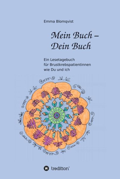 Mein Buch - Dein Buch, Gebundene Ausgabe von Emma Blomqvist, Tredition, 978-3-7345-3300-6