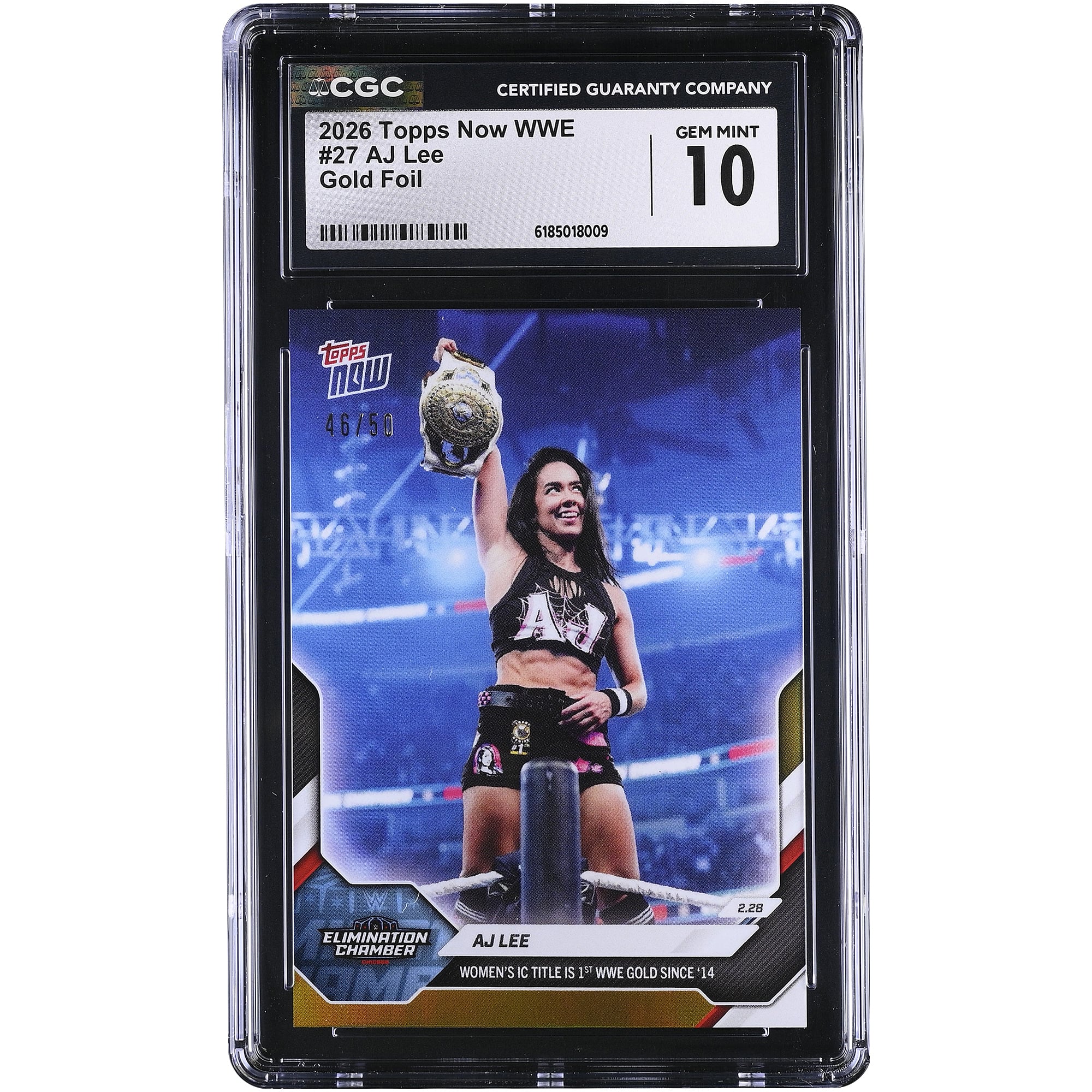 AJ Lee WWE 2026 Topps Now WWE Women's IC Title ist der erste WWE Goldtitel seit 2014 #27 #/50 CGC Authenticated GEM MINT 10 Card