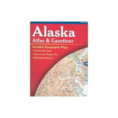 Alaska Atlas and Gazetteer by  Delorme (Paperback - Delorme)