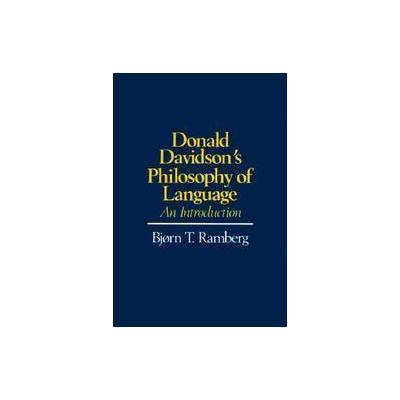 Donald Davidson's Philosophy of Language by Bjorn T. Ramberg (Hardcover - Blackwell Pub)