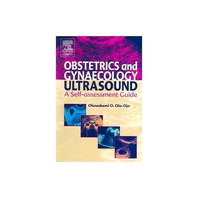 Obstetrics and Gynaecology Ultrasound by Oluwakemi O. Ola-Ojo (Paperback - Churchill Livingstone)