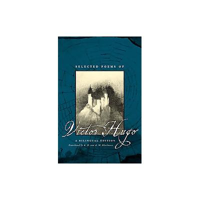 Selected Poems of Victor Hugo by Victor Hugo (Hardcover - Bilingual)