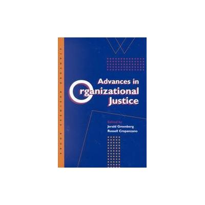 Advances in Organizational Justice by Jerald Greenberg (Hardcover - Stanford Business Books)
