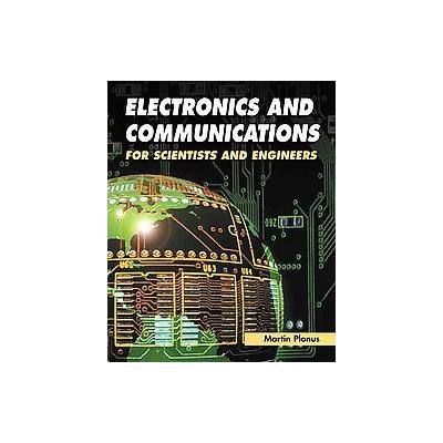 Electronics and Communications for Scientists and Engineers by Martin Plonus (Hardcover - Academic P