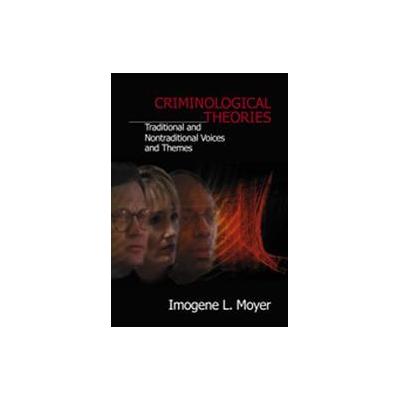Criminological Theories by Imogene L. Moyer (Paperback - Sage Pubns)
