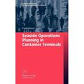 Contributions to Management Science: Seaside Operations Planning in Container Terminals (Hardcover)