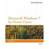 New Perspectives on Microsoft Windows 7 for Power Users Advanced