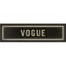 The Artwork Factory Sign Vogue Framed Textual Art Paper, Metal in Black | 7.13 H x 25.13 W x 1.13 D in | Wayfair 17672