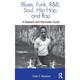 Routledge Music Bibliographies: Blues Funk Rhythm and Blues Soul Hip Hop and Rap: A Research and Information Guide (Hardcover)