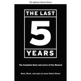 Applause Libretto Library: The Last Five Years : The Complete Book and Lyrics of the Musical (Paperback)