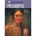Sterling Biographies(r): Sterling Biographies(r) Pocahontas : A Life in Two Worlds (Paperback)