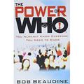 The Power of Who: You Already Know Everyone You Need to Know (Hardcover)