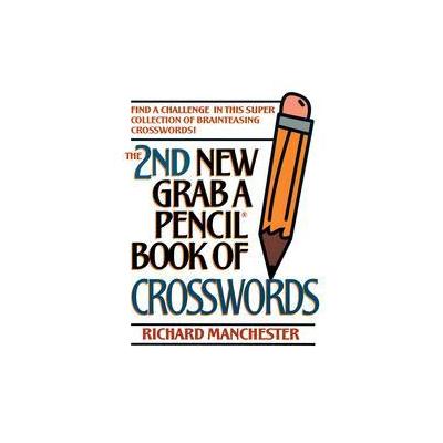 The 2nd New Grab a Pencil Book of Crosswords by Richard Manchester (Paperback - Bristol Park Books)