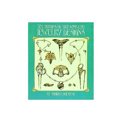 305 Authentic Art Nouveau Jewelry Designs by Maurice Dufrene (Paperback - Dover Pubns)