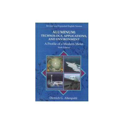 Aluminum by J.G. Kaufman (Hardcover - John Wiley & Sons Inc.)