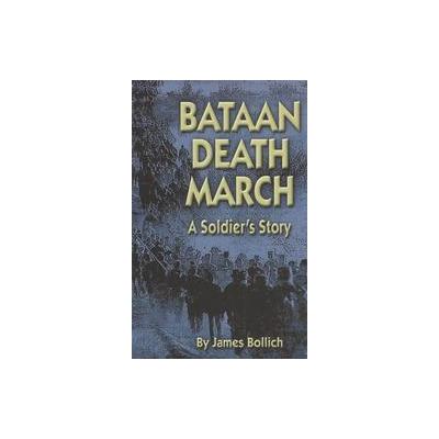 Bataan Death March by James Bollich (Paperback - Pelican Pub Co Inc)