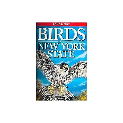 Birds of New York State by Gregory Kennedy (Paperback - Lone Pine Pub)