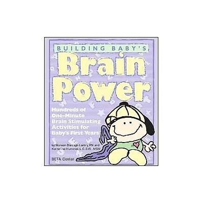 Building Baby's Brain Power by Katherine Hummel (Paperback - Beta Center Inc)