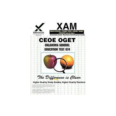 Ceoe Oget Oklahoma General Education Test 074 by Sharon Wynne (Paperback - Xamonline Inc)