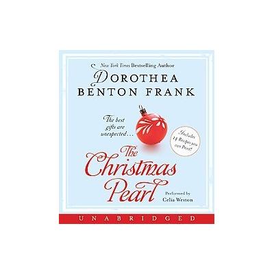 The Christmas Pearl by Dorothea Benton Frank (Compact Disc - Unabridged)