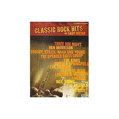 Classic Rock Hits for Easy Guitar by Alfred Publishing (Paperback - Alfred Pub Co)