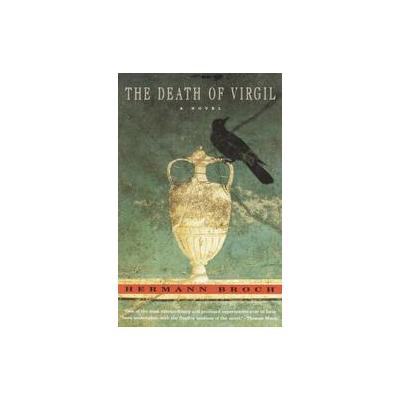 The Death of Virgil by Hermann Broch (Paperback - Reissue)