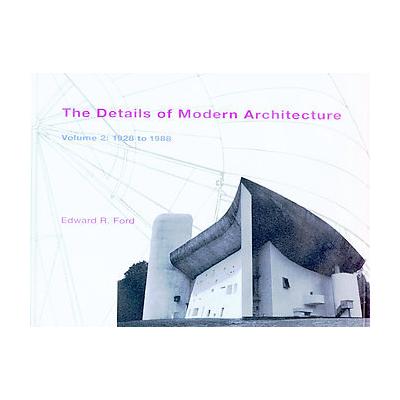The Details of Modern Architecture by Edward R. Ford (Hardcover - Mit Pr)