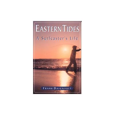 Eastern Tides by Frank Daignault (Paperback - Burford Books)