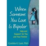 When Someone You Love Is Bipolar : Help and Support for You and Your Partner (Paperback)