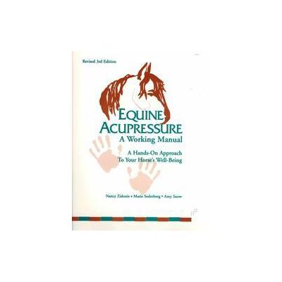Equine Acupressure by Nancy A. Zidonis (Paperback - Equine Acupressure Inc)