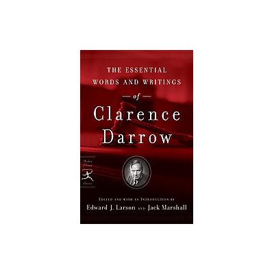 The Essential Words and Writings of Clarence Darrow by Clarence Darrow (Paperback - Modern Library)