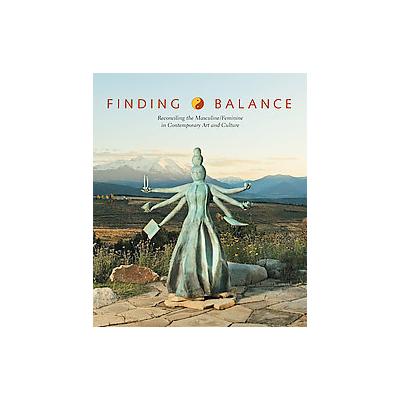 Finding Balance by James Surls (Hardcover - Univ of Texas Pr)