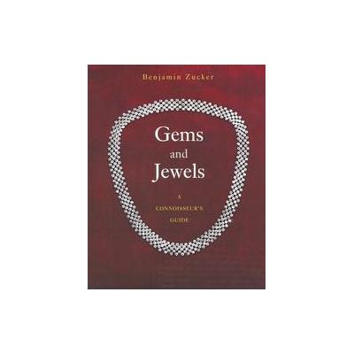 Gems and Jewels by Benjamin Zucker (Hardcover - Overlook Pr)