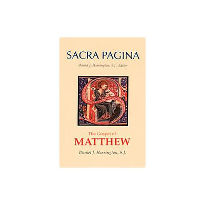 The Gospel of Matthew by Daniel J. Harrington (Paperback - Liturgical Pr)