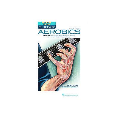 Guitar Aerobics by Troy Nelson (Mixed media product - Hal Leonard Corp)