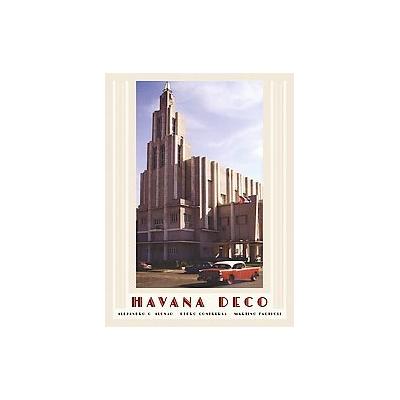 Havana Deco by Pedro Contreras (Hardcover - W W Norton & Co Inc)