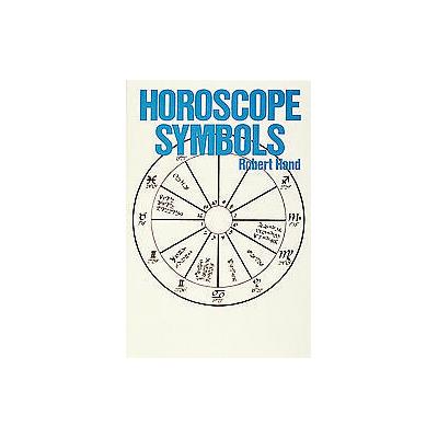 Horoscope Symbols by Robert Hand (Paperback - Schiffer Pub Ltd)