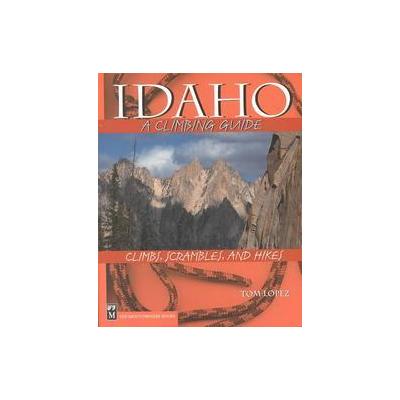 Idaho by Tom Lopez (Paperback - Mountaineers Books)