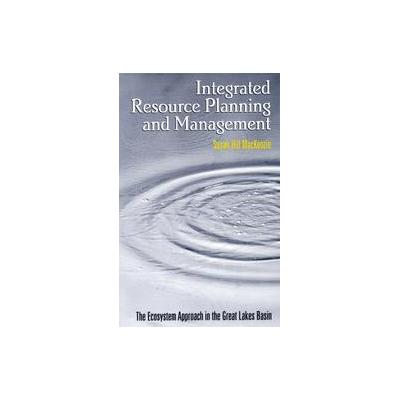Integrated Resource Planning and Management by Susan Hill MacKenzie (Paperback - Island Pr)