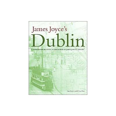 James Joyce's Dublin by Ian Gunn (Hardcover - Thames & Hudson)
