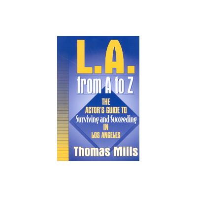 L.A. from A to Z by Thomas Mills (Paperback - Heinemann Drama)