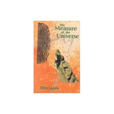 The Measure of the Universe by Ellen Larson (Paperback - Savvy Pr)