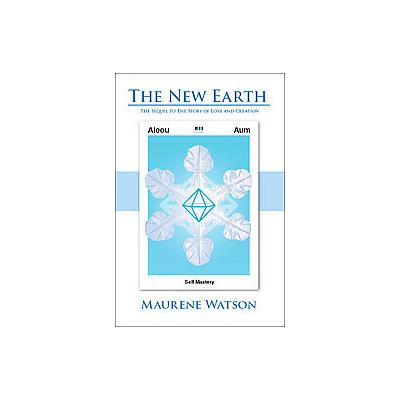 The New Earth by Maurene Watson (Paperback - Trafford on Demand Pub)