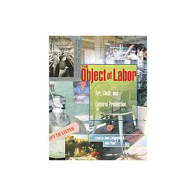 The Object of Labor by John Ploof (Hardcover - Mit Pr)