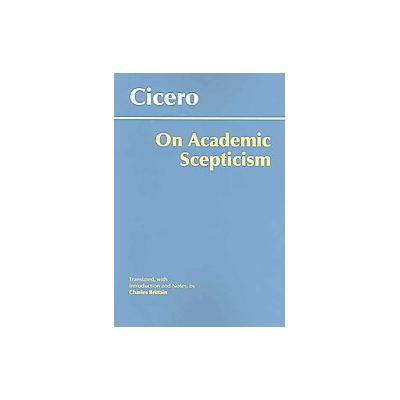 On Academic Scepticism by Charles Brittain (Paperback - Hackett Pub Co Inc)