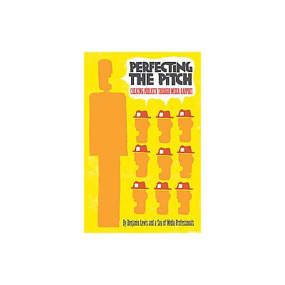 Perfecting the Pitch by Benjamin Lewis (Paperback - Larstan Pub)