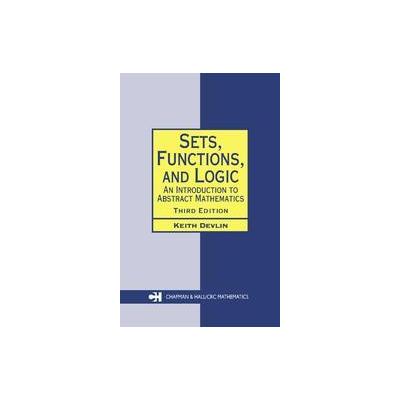Sets, Functions, and Logic by Keith J. Devlin (Hardcover - Chapman & Hall)