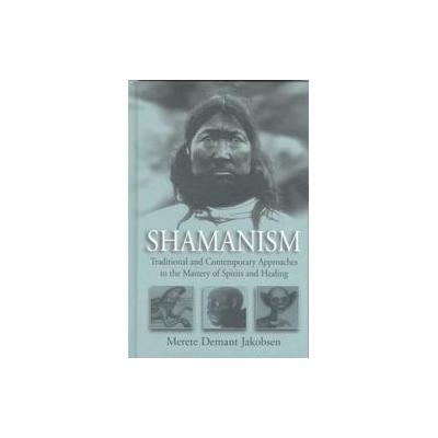 Shamanism by Merete Demant Jakobsen (Hardcover - Berghahn Books)
